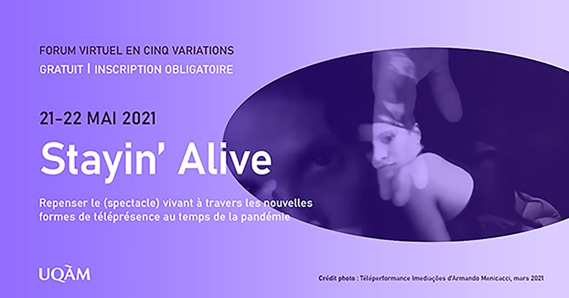 Forum numérique sur le spectacle vivant au temps de la pandémie «Stayin’ Alive»